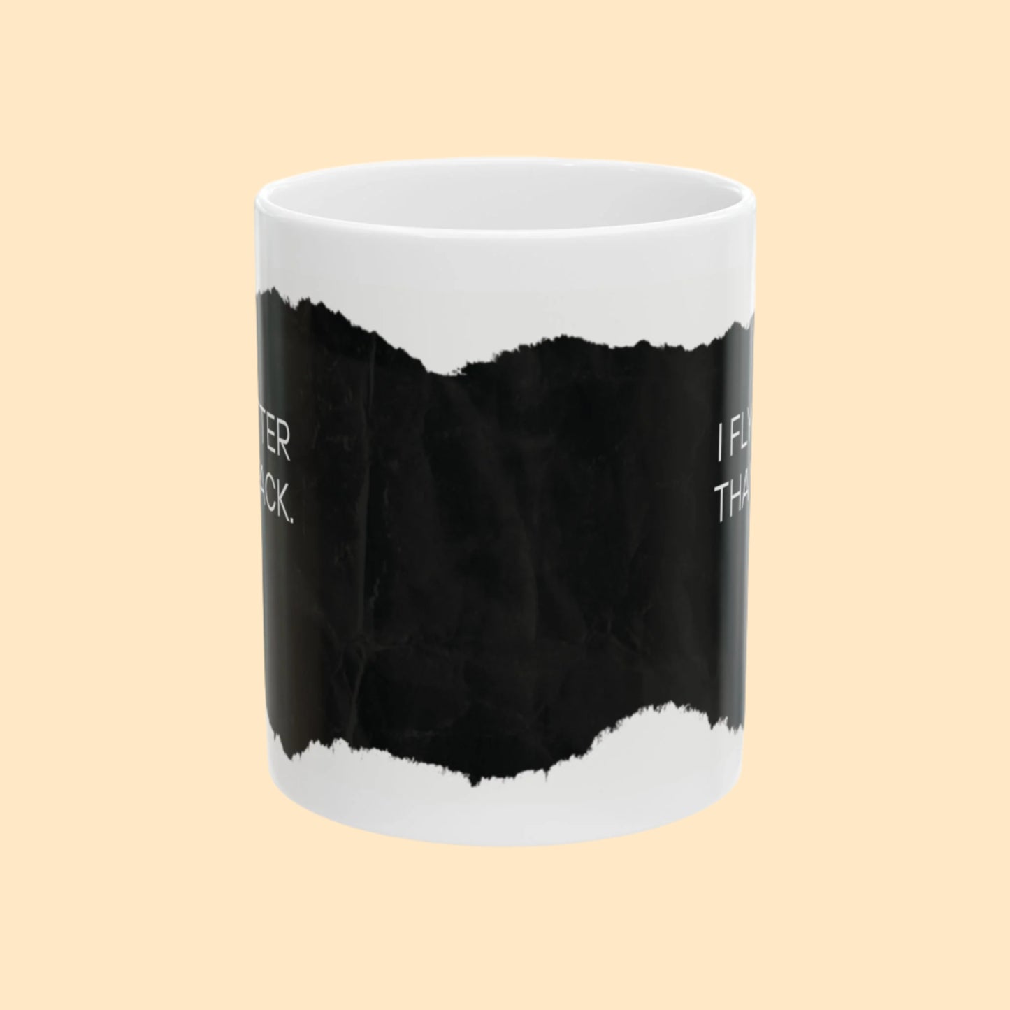 "I Fly Better Than I Pack" Mug