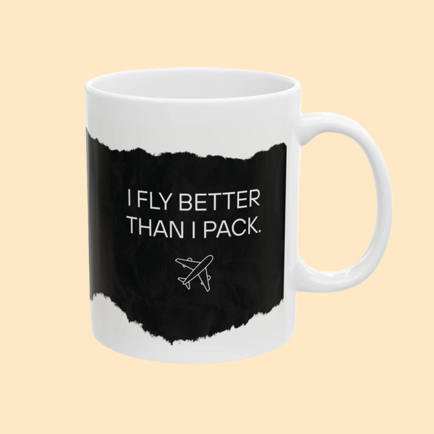 "I Fly Better Than I Pack" Mug