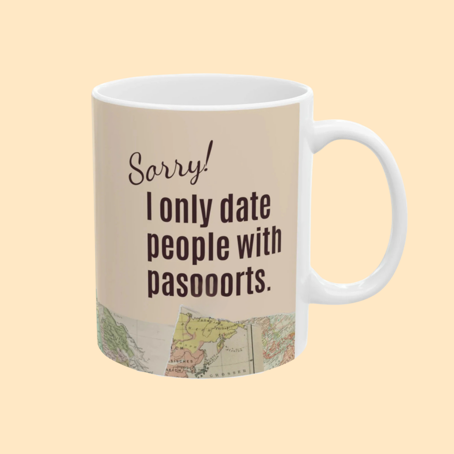 “I Only Date People with Passports” Mug