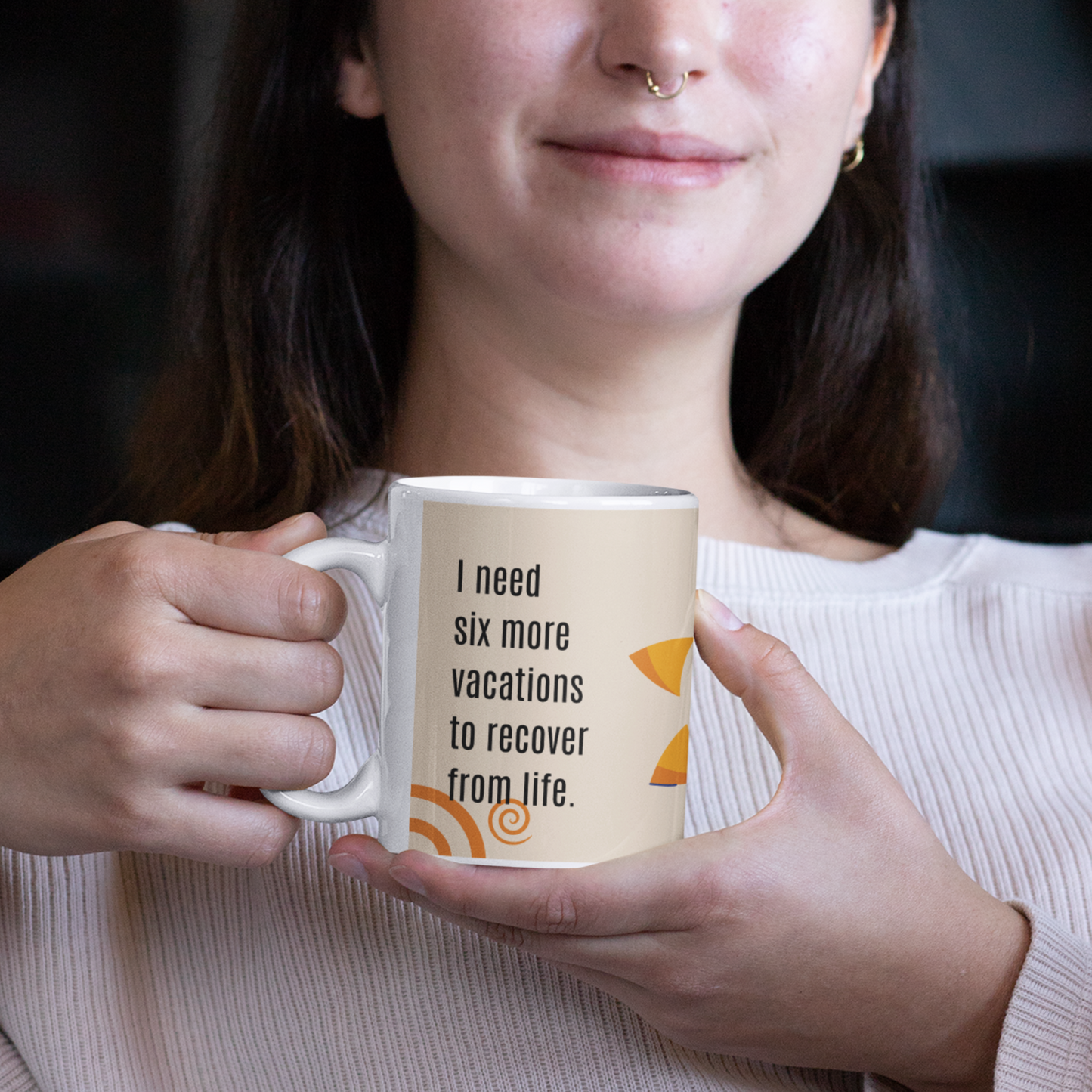 “I need six more vacations" Mug