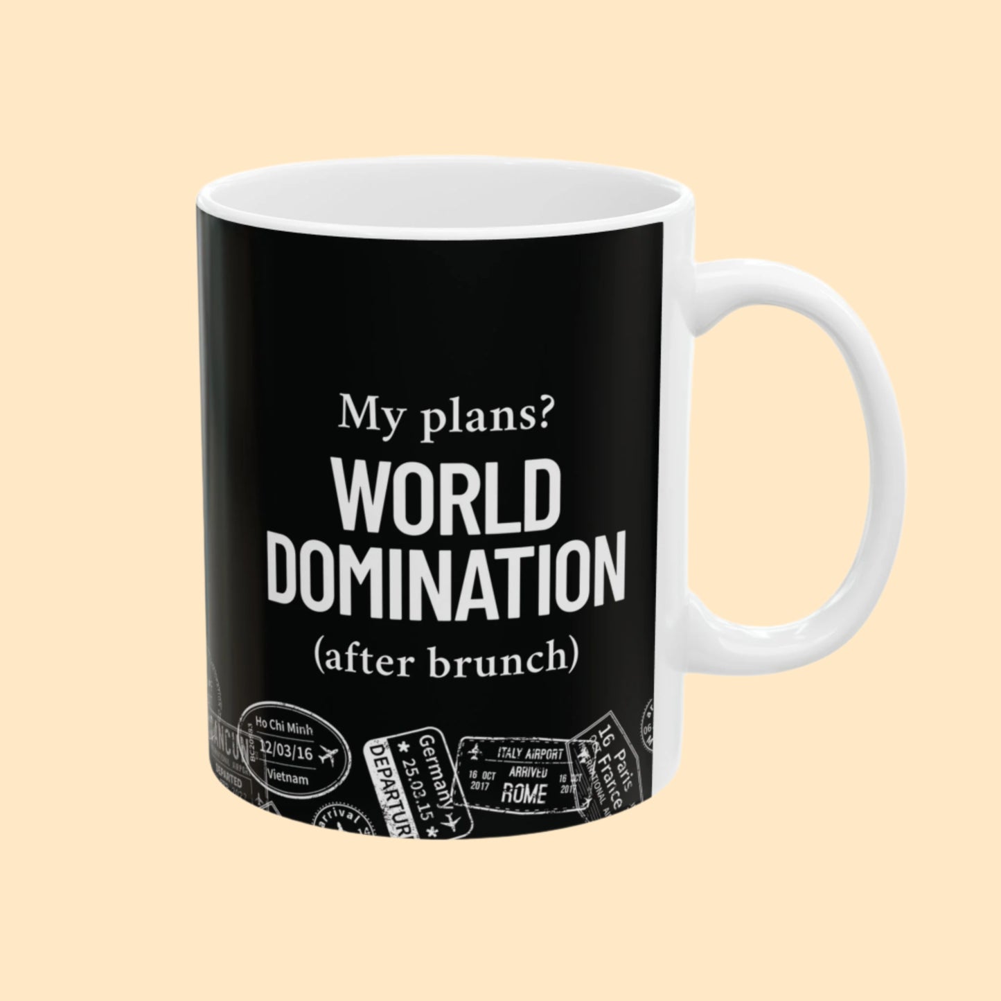 “World Domination (After Brunch)” Mug