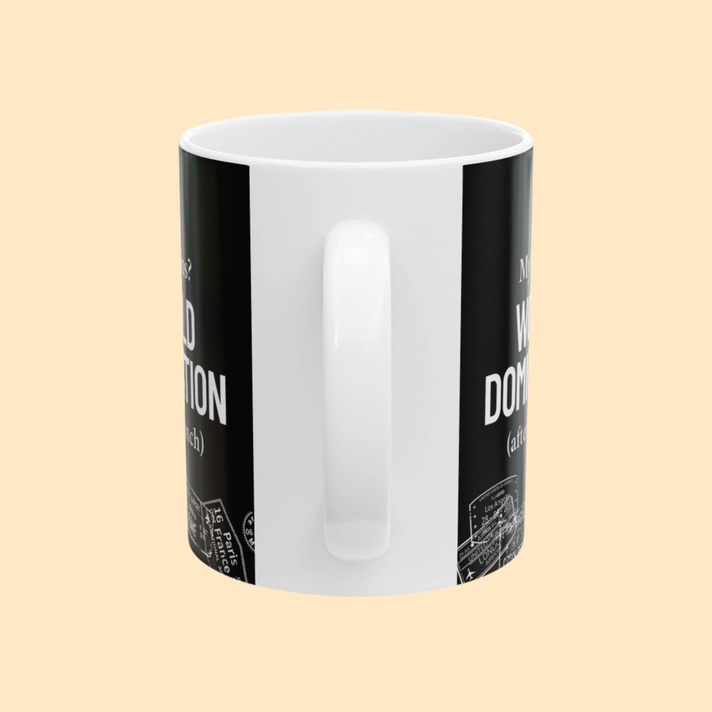 “World Domination (After Brunch)” Mug