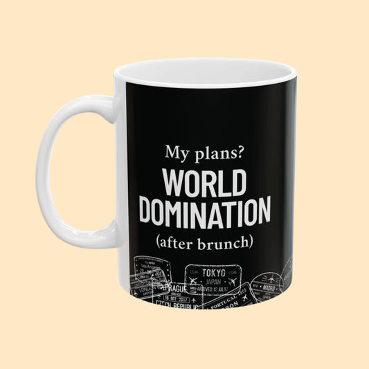 “World Domination (After Brunch)” Mug